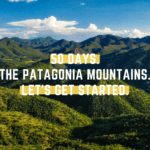 50 Days to Take Action and Defend the Patagonia Mountains